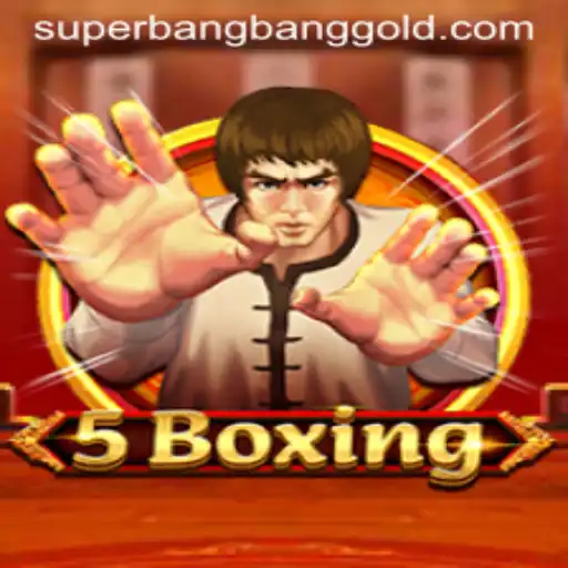 Unveiling the Excitement of 5Boxing: A Dive into SuperBangBang