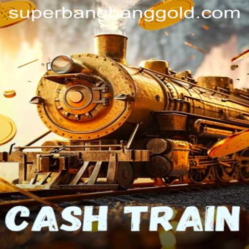 CashTrain: Navigating the Exciting World of SuperBangBang