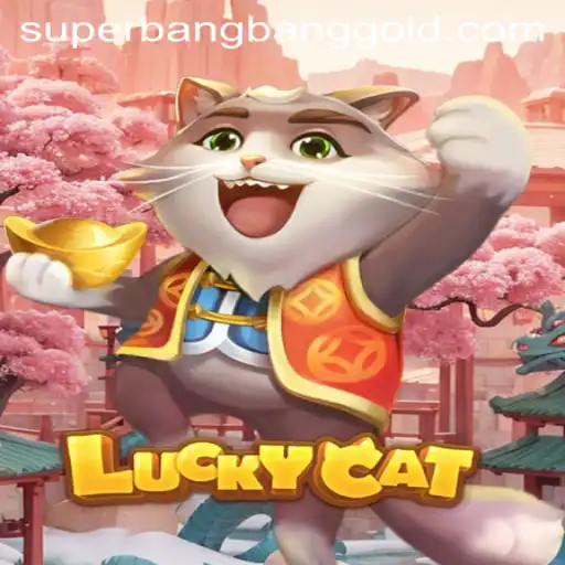 Explore the Exciting World of LuckyCat: A Dive into SuperBangBang