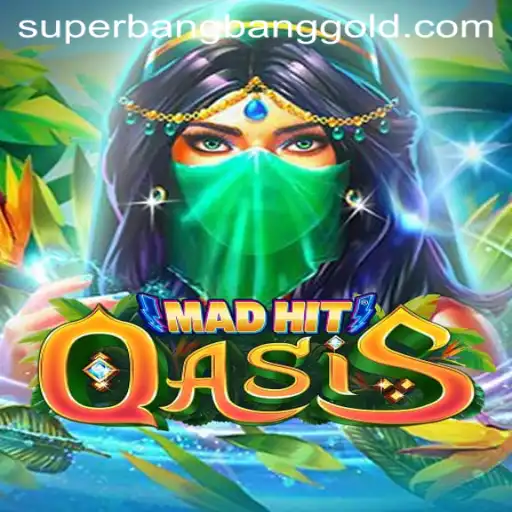 Explore MadHitOasis: The Game Taking the World by Storm with SuperBangBang