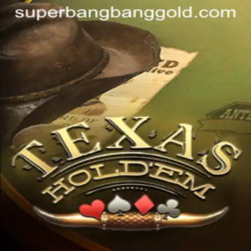 Texas Holdem: Understanding the Game and the Buzz Around SuperBangBang